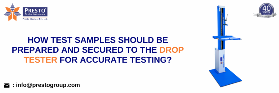 How test samples should be prepared and secured to the drop tester for accurate testing?